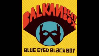 Balkan Beat Box -  My Baby