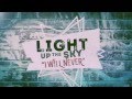 Light Up The Sky - I Will Never 