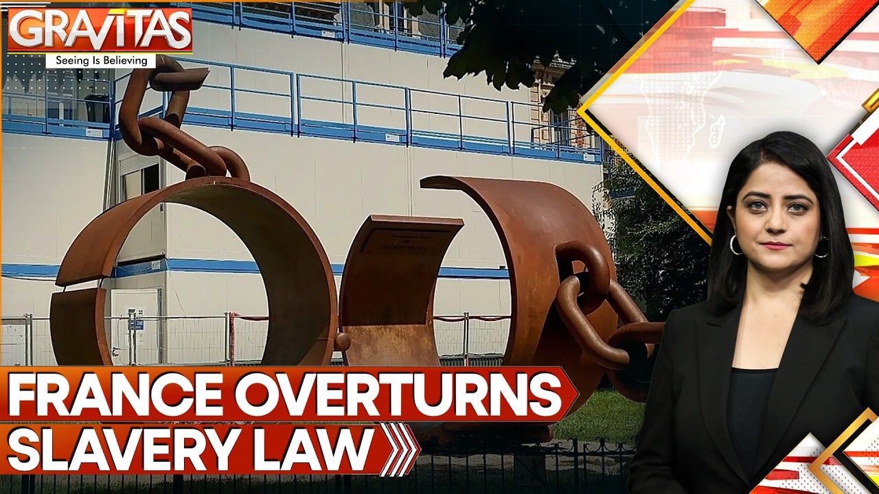France Overturns 17th Century Slavery Law | GRAVITAS