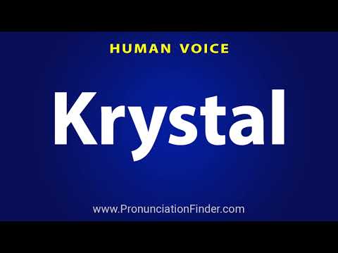How To Pronounce Krystal