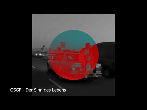 OSGF - Der Sinn des Lebens [Hardtekk] (Free Download)