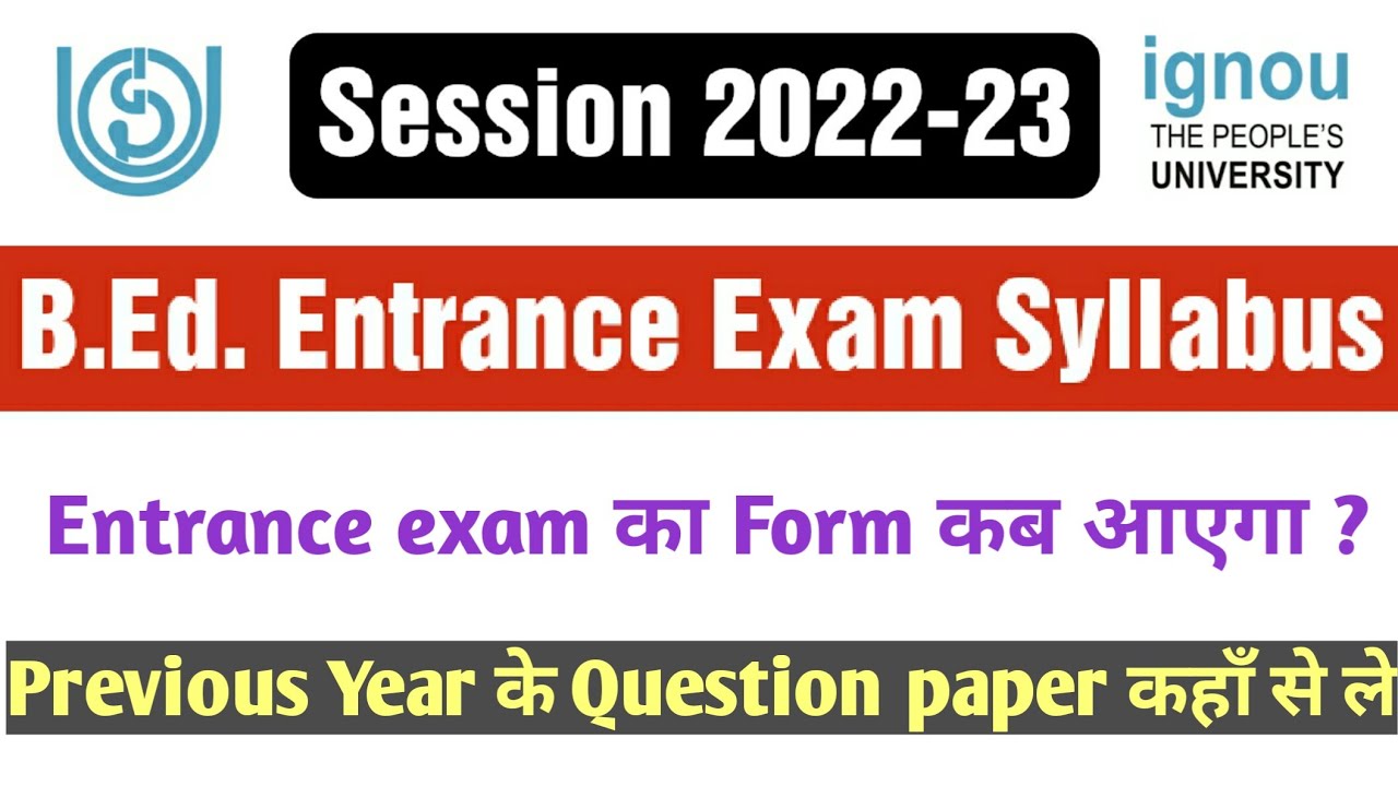 Watch video Ignou B.Ed. Entrance exam Syllabus 2022-23 Now Ignou B.Ed. Entrance exam Syllabus 2022-23