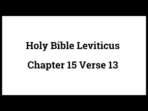 Holy Bible Leviticus Chapter 15 Verse 13