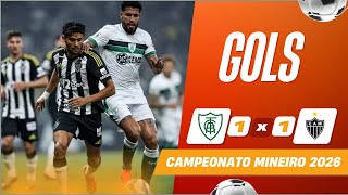 GOLS | AMÉRICA MINEIRO 1 X 1 ATLÉTICO - CAMPEONATO MINEIRO 2026