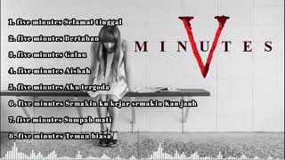 Download lagu Lagu Five minutes Full album Tanpa Iklan mp3