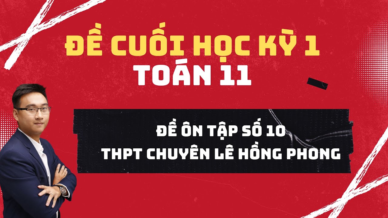 THPT CHUYÊN LÊ HỒNG PHONG