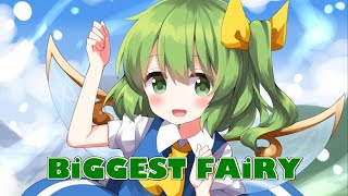 【東方アレンジ】BiGGEST FAiRY