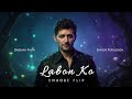 Labon Ko Emrose Flip Darshan Raval Emrose Percussion Latest Trending Song