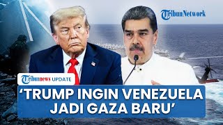 Terancam Diinvasi AS! Presiden Venezuela Ancam Donald Trump:  Ingin Gaza Baru di Amerika Selatan?