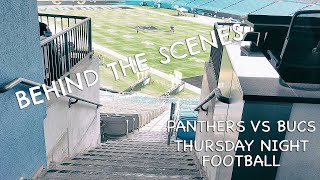 Panthers vs Bucs Thursday Night Football... Behind the scenes