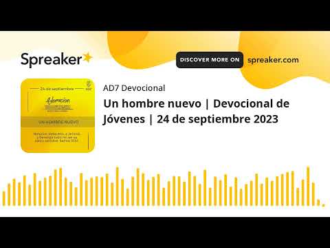 Un hombre nuevo | Devocional de Jóvenes | 24 de septiembre 2023