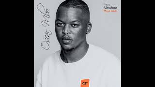 Download lagu Oscar Mbo Moya Wami feat Mawhoo mp3 Download lagu Oscar Mbo Moya Wami feat Mawhoo mp3