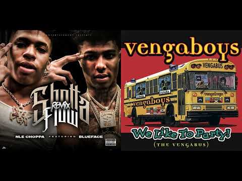 NLE Choppa & Blueface vs. The Vengaboys - We Like To Flow (Mashup)