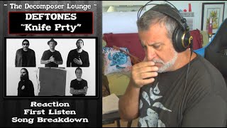 DEFTONES – Knife Prty // Composer Reaction &amp; Song Breakdown //The Decomposer Lounge
