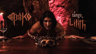 Abak - El Tango de Lilith (Video Oficial)
