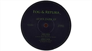 Fog & Replika - After Dark (Moodtrap Remix)