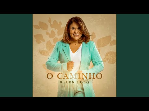 O Caminho - Kelen Lobo