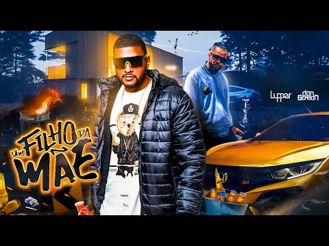 Lupper feat. @DonGersonOficial - Um Filho da Mãe (Official Music Vídeo) DVD