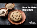 Top 5 Reasons To Choose Bajra/Pearl Millet | Bajra Recipes: Bajra Roti