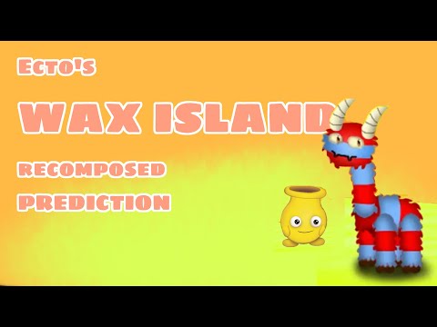 MSM - Wax Island Recomposed PREDICTION [island by Ecto29]