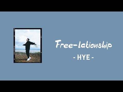 【中/ENG/THAI/ROM】Free-lationship (เพื่อนสัมพันธ์) - HYE