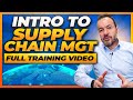 Introduction To Supply Chain Management The Complete Training Course