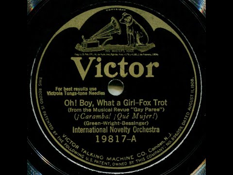 Oh! Boy, What a Girl--International Novelty Orch., 1925