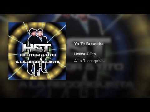 Hector y Tito - Yo te buscaba