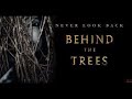 BEHIND THE TREES || TRAILER || BDC