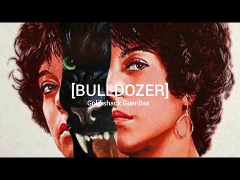 Goldishack Guerillas - Bulldozer