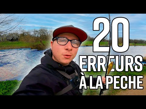 20 erreurs a ne pas faire a la pêche !!!