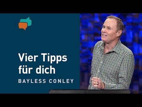 Zu Gottes Ehre leben – Bayless Conley