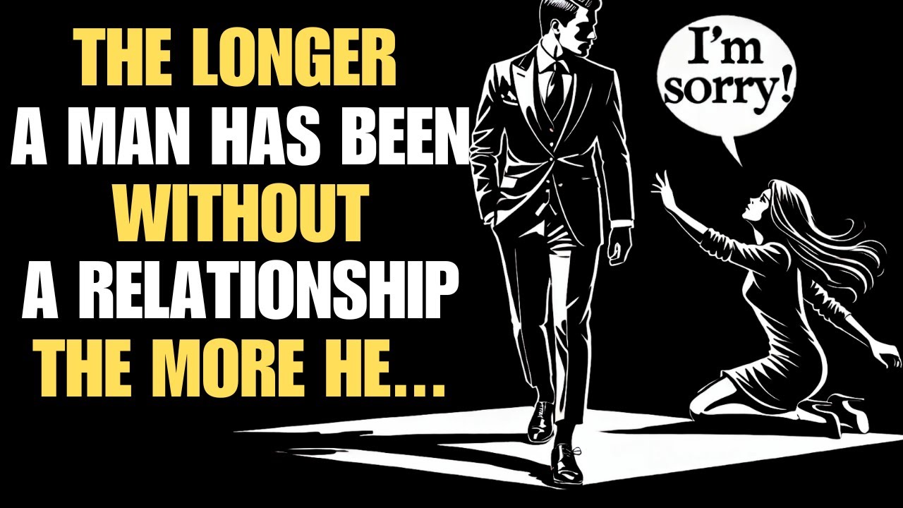 The Longer A Man Has Been Without A Relationship, The More... | Stoicism