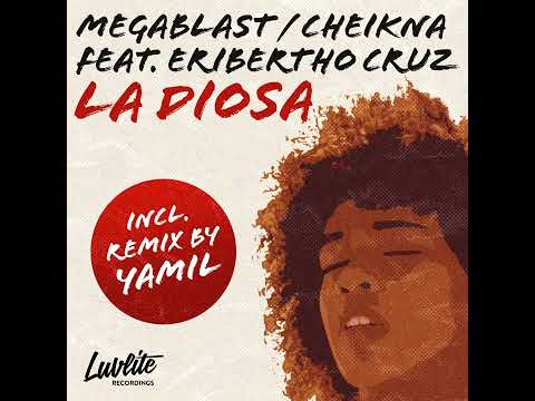 Megablast / Cheikna feat. Eribertho Cruz – La Diosa (Extended Version)
