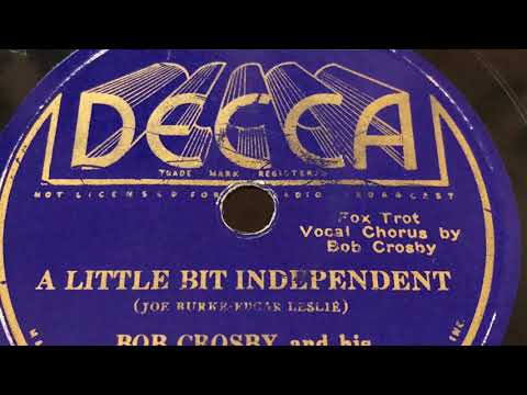 A Little Bit Independent - Bob Crosby and his Orchestra 1936