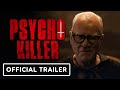 Psycho Killer Official Trailer 2026 Georgina Campbell Malcolm McDowell