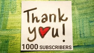 Thank You Everyone for 1000 Subscribers!