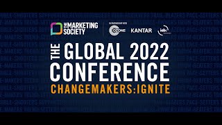 The Marketing Society Global Conference 2022