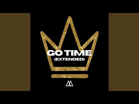 Go Time (Extended)