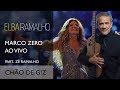 Chão de Giz part. ZÉ RAMALHO | DVD Marco Zero | Elba Ramalho