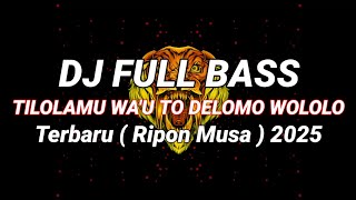 Download lagu DJ FULL BASS (' TILOLAMU WA'U TO DELOMO WOLOLO ') TERBARU ' Ripon Musa' ‼️ mp3 Download lagu DJ FULL BASS (' TILOLAMU WA'U TO DELOMO WOLOLO ') TERBARU ' Ripon Musa' ‼️ mp3