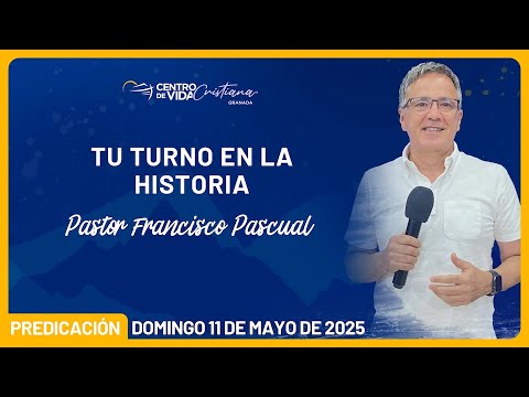 Tu Turno en la Historia | Centro de Vida Cristiana