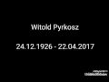 Witold Pyrkosz Spoczywaj W Pokoju