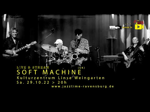 Jazztime Live & Stream - SOFT MACHINE (UK)