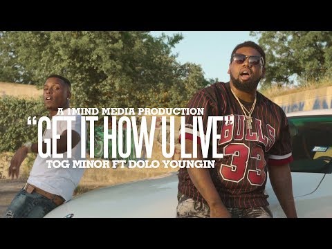 T.O.G Minor x Dolo Youngin - Get It How U Live (Shot by @1MindMedia)