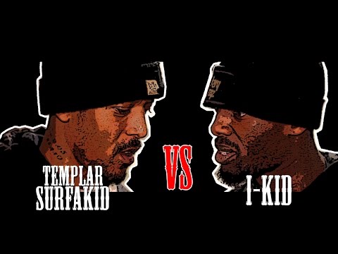 Templar Surfa vs I-Kid