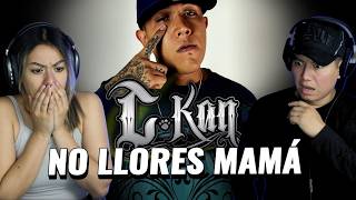 LO MAS TRISTE! C-Kan - No Llores Mama [REACCIÓN]
