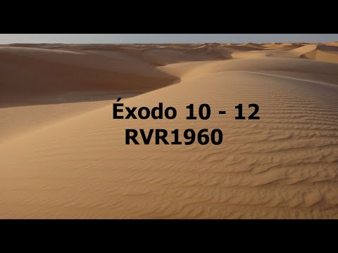 La Biblia hablada/ Exodo 10 - 12