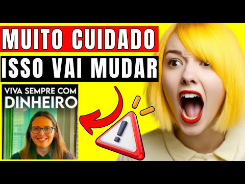 CURSO VIVA SEMPRE COM DINHEIRO❌CUIDADO❌VIVA SEMPRE COM DINHEIRO NADIA - VIVA SEMPRE COM DINHEIRO