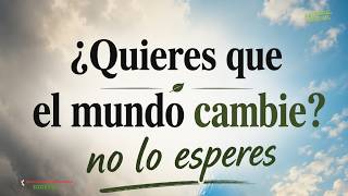 ARCÁNGEL Zadquiel💌¿Quieres que el mundo cambie? No lo esperes - con Reflexión espiritual de Maria